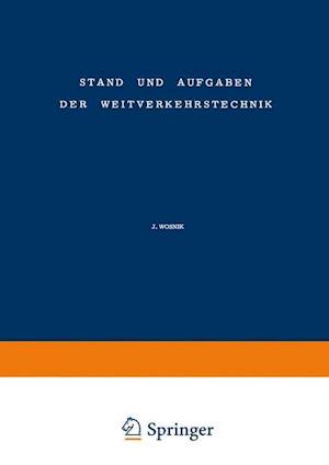 Stand Und Aufgaben Der Weitverkehrstechnik / The State of and Problem Concerning Telecommunication