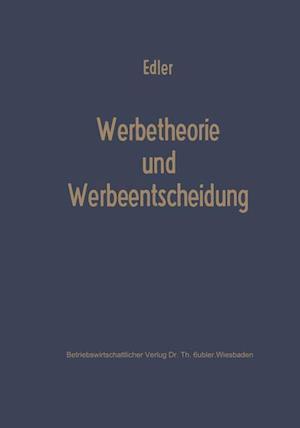 Werbetheorie und Werbeentscheidung