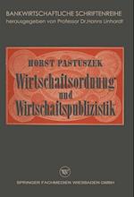 Wirtschaftsordnung und Wirtschaftspublizistik