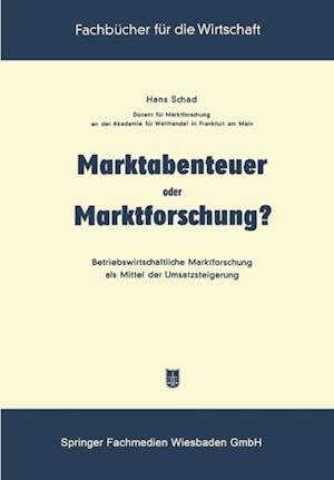 Marktabenteuer oder Marktforschung?