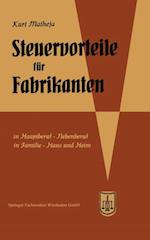 Steuervorteile für Fabrikanten (Herstellungsbetriebe)