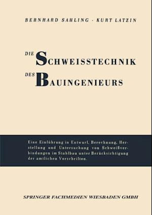 Die Schweisstechnik des Bauingenieurs