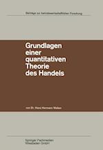 Grundlagen einer quantitativen Theorie des Handels