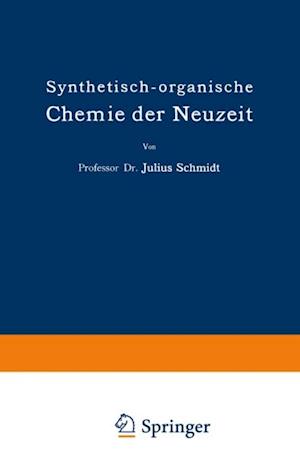 Synthetisch-organische Chemie der Neuzeit