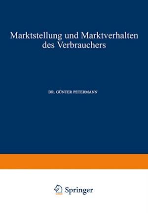 Marktstellung und Marktverhalten des Verbrauchers