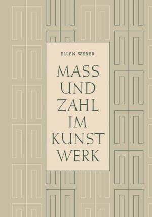 Mass und Zahl im Kunstwerk