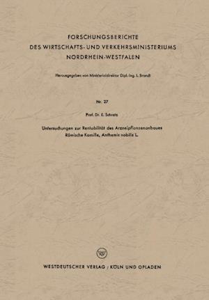 Untersuchungen zur Rentabilität des Arzneipflanzenanbaues Römische Kamille, Anthemis nobilis L.