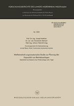 Mathematisch-organisatorische Studie zur Planung der Kapazität von Betriebsanlagen (bearbeitet am Beispiel einer Förderanlage unter Tage)