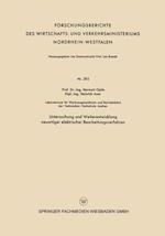 Untersuchung und Weiterentwicklung neuartiger elektrischer Bearbeitungsverfahren