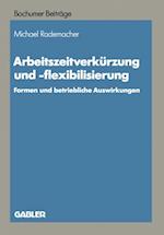 Arbeitszeitverkürzung und -flexibilisierung