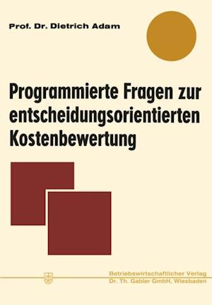 Programmierte Fragen zur entscheidungsorientierten Kostenbewertung