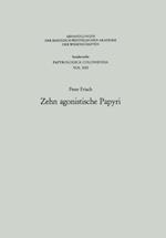 Zehn agonistische Papyri