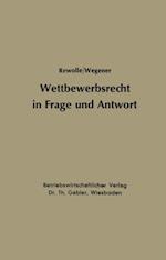 Wettbewerbsrecht in Frage und Antwort