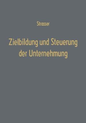 Zielbildung und Steuerung der Unternehmung