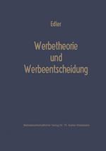 Werbetheorie und Werbeentscheidung