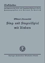 Sing- und Stegreifspiel mit Kindern