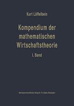 Kompendium der mathematischen Wirtschaftstheorie