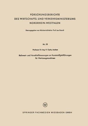 Reibwert- und Verschleißmessungen an Kunststoffgleitführungen für Werkzeugmaschinen