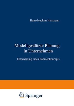 Modellgestützte Planung im Unternehmen