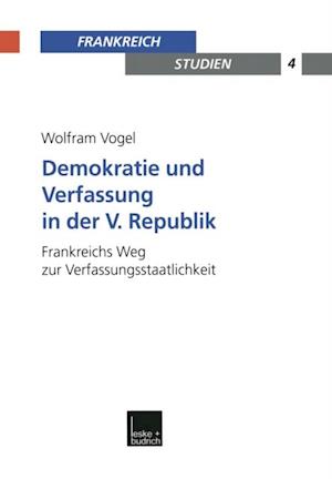 Demokratie und Verfassung in der V. Republik