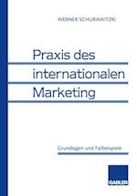 Praxis des internationalen Marketing