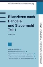 Bilanzieren nach Handels- und Steuerrecht, Teil 1