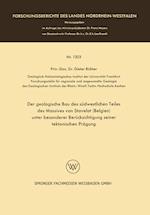 Der geologische Bau des südwestlichen Teiles des Massives von Stavelot (Belgien) unter besonderer Berücksichtigung seiner tektonischen Prägung