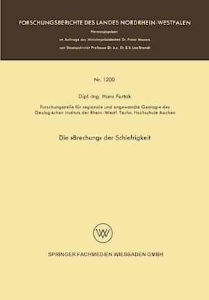 Die »Brechung« der Schiefrigkeit