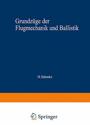 Grundzüge Der Flugmechanik Und Ballistik