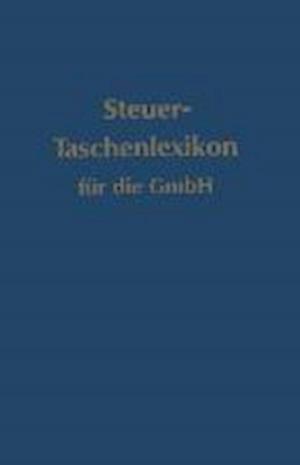 Steuer-Taschenlexikon für die GmbH