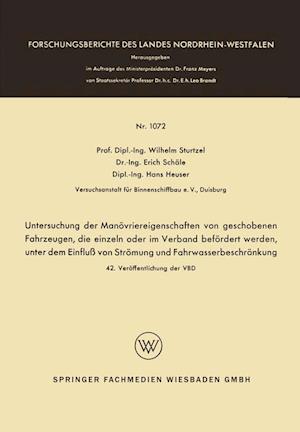 Untersuchung Der Manövriereigenschaften Von Geschobenen Fahrzeugen, Die Einzeln Oder Im Verband Befördert Werden, Unter Dem Einfluß Von Strömung Und F