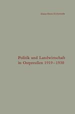 Politik Und Landwirtschaft in Ostpreußen 1919-1930