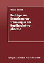 Beiträge zur Enantiomerentrennung in der Kapillarelektrophorese