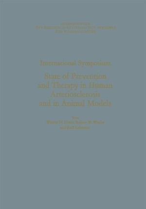 International Symposium: State of Prevention and Therapy in Human Arteriosclerosis and in Animal Models