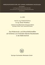 Das Widerstands- und Ultraschallschweißen als Verfahren zum Verbinden kleinster Bauelemente in der Elektrotechnik