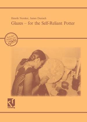 Glazes - for the Self-Reliant Potter