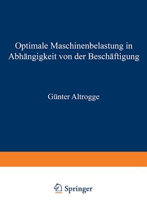 Optimale Maschinenbelastung in Abhängigkeit von der Beschäftigung