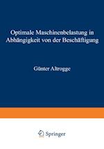 Optimale Maschinenbelastung in Abhängigkeit von der Beschäftigung