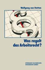 Was Regelt das Arbeitsrecht?