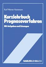 Kurzlehrbuch Prognoseverfahren