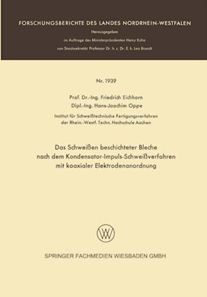 Das Schweißen beschichteter Bleche nach dem Kondensator-Impuls-Schweißverfahren mit koaxialer Elektrodenanordnung