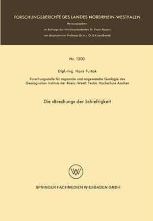 Die »Brechung« der Schiefrigkeit