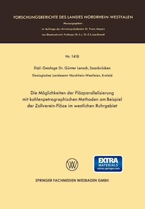 Die Möglichkeiten der Flözparallelisierung mit kohlenpetrographischen Methoden am Beispiel der Zollverein-Flöze im westlichen Ruhrgebiet