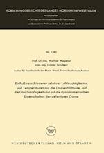 Einfluß verschiedener relativer Luftfeuchtigkeiten und Temperaturen auf die Laufverhältnisse, auf die Gleichmäßigkeit und auf die dynamometrischen Eigenschaften der gefertigten Garne