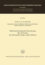 Elektronenmikroskopische Untersuchungen über die Struktur der Chloroplasten einiger niederer Pflanzen