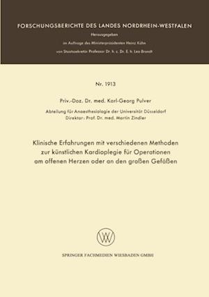 Klinische Erfahrungen mit verschiedenen Methoden zur künstlichen Kardioplegie für Operationen am offenen Herzen oder an den großen Gefäßen