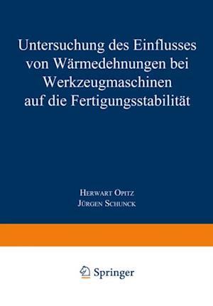 Untersuchung des Einflusses von Wärmedehnungen bei Werkzeugmaschinen auf die Fertigungsstabilität