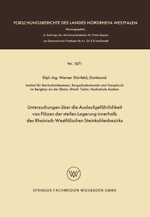 Untersuchungen über die Auslaufgefährlichkeit von Flözen der steilen Lagerung innerhalb des Rheinisch-Westfälischen Steinkohlenbezirks