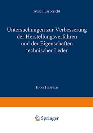 Untersuchungen zur Verbesserung der Herstellungsverfahren und der Eigenschaften technischer Leder