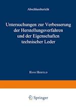 Untersuchungen zur Verbesserung der Herstellungsverfahren und der Eigenschaften technischer Leder